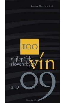100 najlepších slovenských vín 2009 - Kolektív autorov