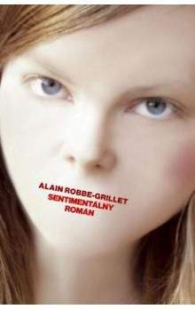 Alain Robbe-Grillet: Sentimentálny román