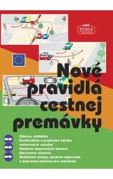 Kolektív autorov: Nové pravidlá cestnej premávky