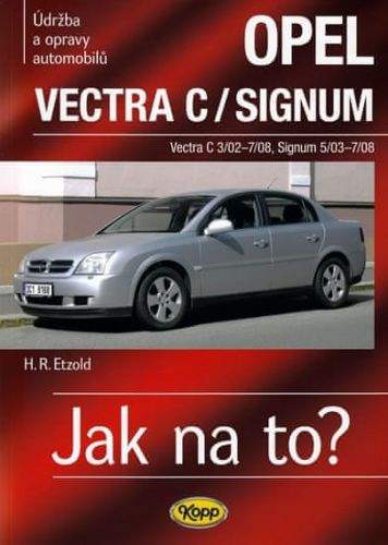 Hans-Rudiger Etzold: Opel Vectra C/Signum - 2002-2008 - Jak na to? 109.
