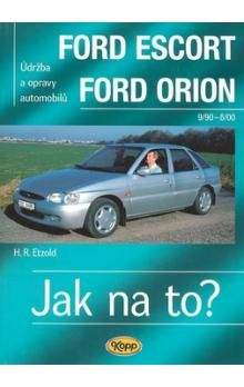 Hans-Rüdiger Etzold: Ford Escort/Orion 9/90 - 8/98 - Jak na to? - 18.