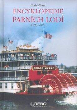 Chris Chant: Encyklopedie parních lodí (1798-2007)