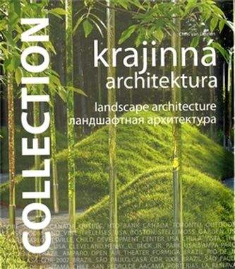 Chris van Uffelen: Collection - Krajinná architektura