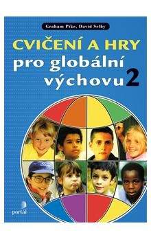 David Selby, Graham Pike: Cvičení a hry pro globální výchovu 2