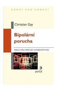 Christian Gay: Bipolární porucha