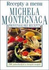 Michael Montignac: Provensálské recepty - Recepty a menu Michela Montignaca