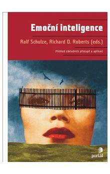 Ralf Schulze, Richard D. Roberts: Emoční inteligence