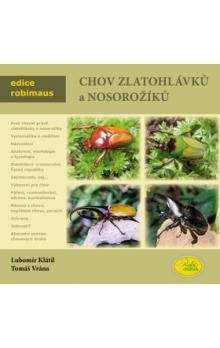 Tomáš Vrána, Lubomír Klátal: Chov zlatohlávků a nosorožíků