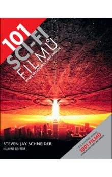 Steven Jay Schneider: 101 sci-fi filmů, které musíte vidět, než umřete