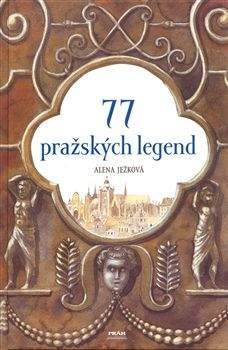 Alena Ježková: 77 pražských legend