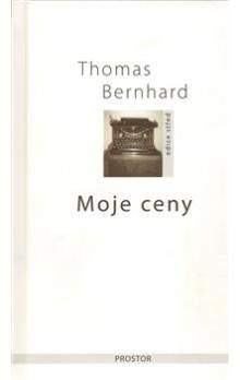 Thomas Bernhard: Moje ceny