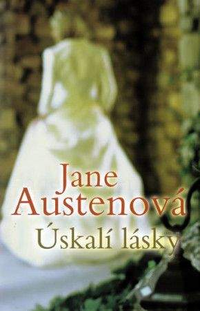 Jane Austen: Úskalí lásky