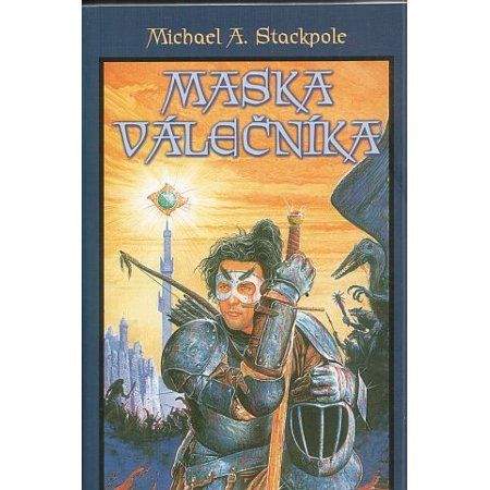 Michael A. Stackpole: Maska válečníka