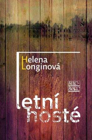 Helena Longinová: Letní hosté