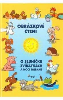 Alena Schejbalová, Vendula Hegerová: Obrázkové čtení o sluníčku, zvířátkách a noci tajemné + CD