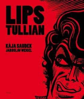 Kája Saudek, Jaroslav Weigel: Lips Tullian
