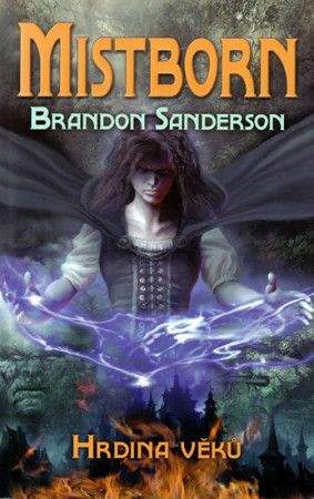 Brandon Sanderson: Mistborn: Hrdina věků