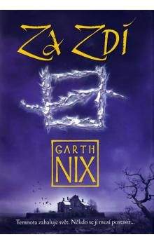 Garth Nix: Za Zdí