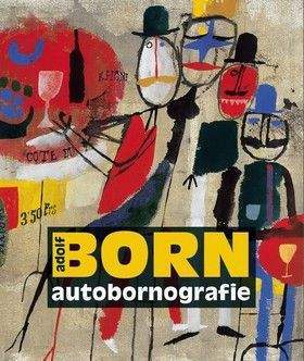 Adolf Born: Adolf Born autobornografie