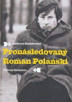 Andrzej Batkiewicz: Pronásledovaný Roman Polański