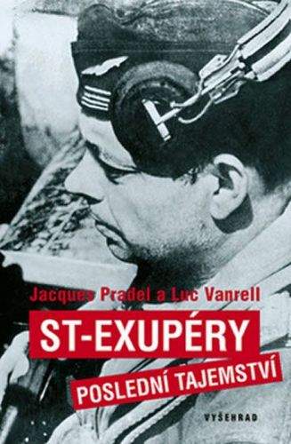 Jacques Pradel, Luc Vanrell: St.-Exupéry