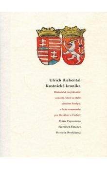 Ulrich Richental Kostnická kronika - Kolektív autorov
