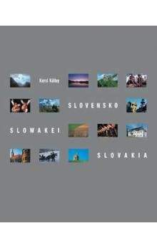 Karol Kállay: Slovensko - Slowakei - Slovakia