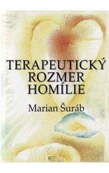 Marian Šuráb: Terapeutický rozmer homílie