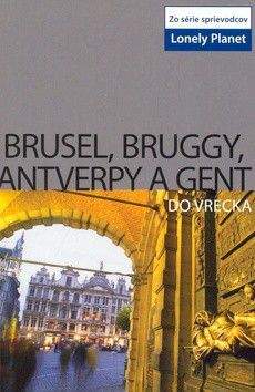 Catherine Le Nevez: Brusel, Bruggy, Antverpy a Gent-Lonely Planet