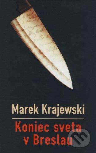 Marek Krajewski: Koniec sveta v Breslau