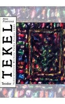 Alena Piatrová: Tekel Teodor + CD