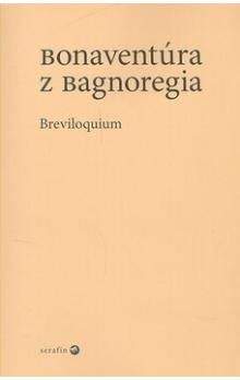 z Bagnoregia Bonaventúra: Breviloquium
