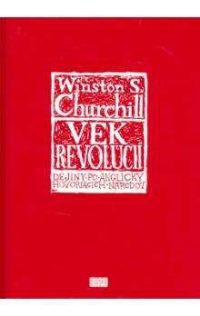 Winston S. Churchill: Vek revolúcií