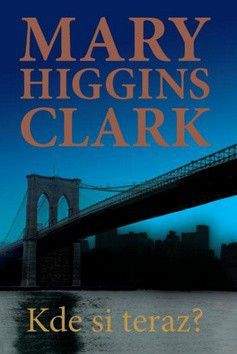 Mary Higgins Clark: Kde si teraz?