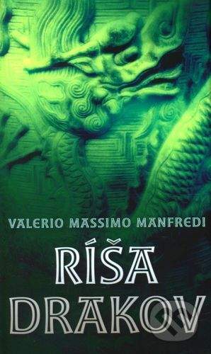Manfredi Valerio Massimo: Ríša drakov