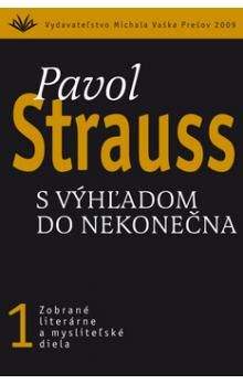Pavol Strauss: S výhľadom do nekonečna