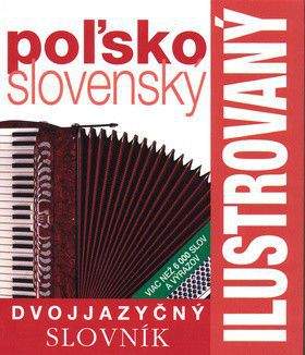 Ilustrovaný dvojjazyčný slovník poľsko-slovenský