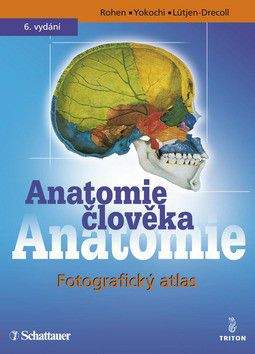 Johannes W. Rohen, Chirio Yokochi: Anatomie člověka - fotografický atlas systematické a topografické anatomie