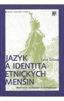 Leoš Šatava: Jazyk a identita etnických menšin