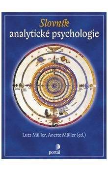 Lutz Müller, Anette Müller: Slovník analytického psychologie