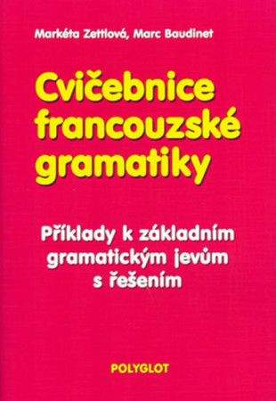 Markéta Zettlová: Cvičebnice francouzské gramatiky
