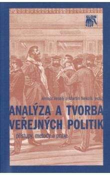 Arnošt Veselý, Martin Nekola: Analýza a tvorba veřejných politik