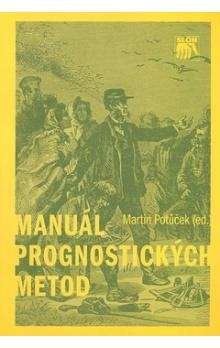 Martin Potůček: Manuál prognostických metod