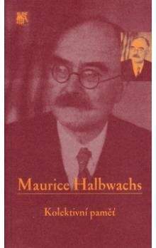 Maurice Halbwachs: Kolektivní paměť