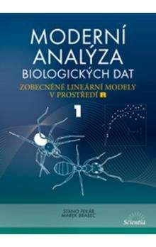 S. Pekár; M. Brabec: Moderní analýza biologických dat