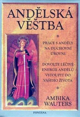 Ambika Wauters: Andělská věštba