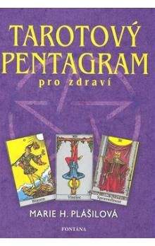 Marie Plášilová: Tarotový pentagram