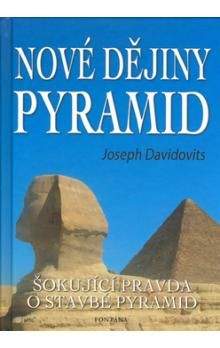 Joseph Davidovits: Nové dějiny pyramid