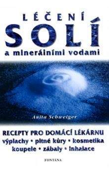 Anita Schweiger: Léčení solí a minerálními vodami