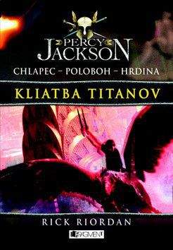 Rick Riordan: Percy Jackson – Kliatba Titanov